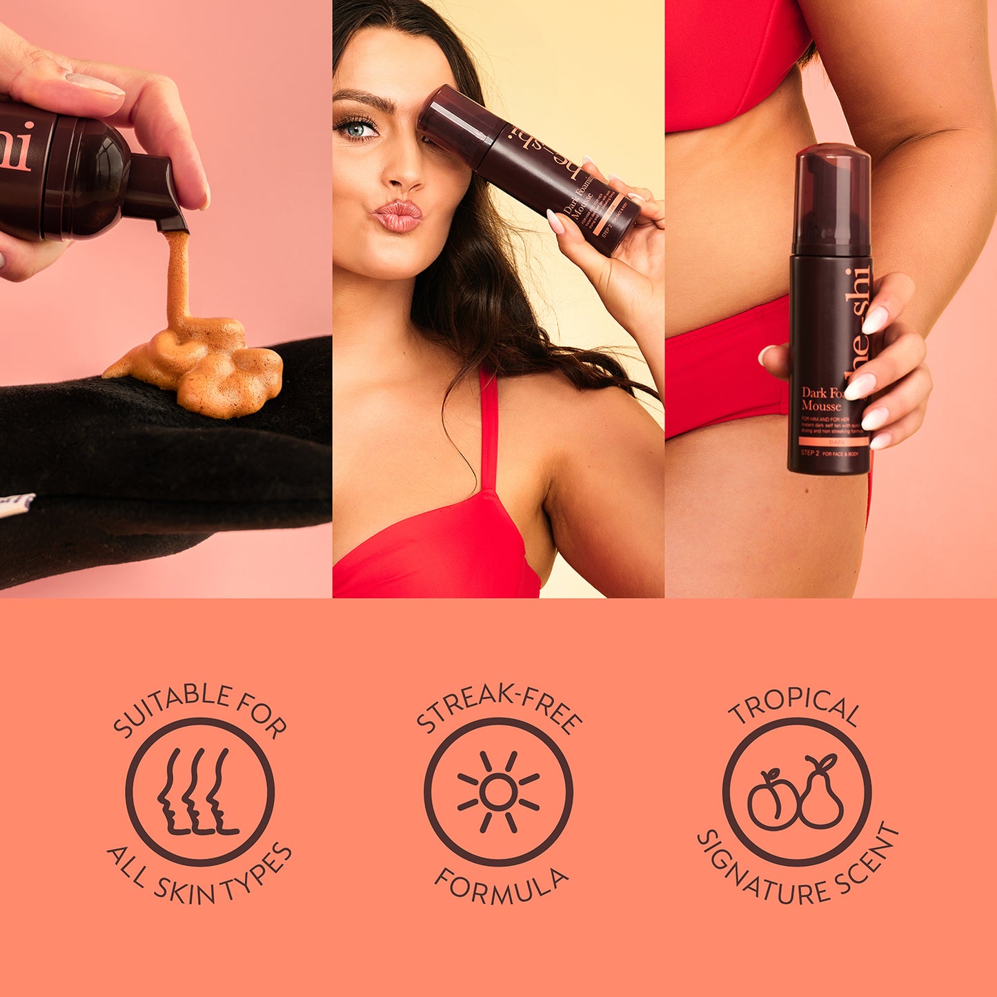 Collage of images of He-Shi Dark Mousse Tan bottle and applied on skin. Image also features the following key product features: 'suitable for all skin types', 'streak free formula' and 'tropical signature scent'