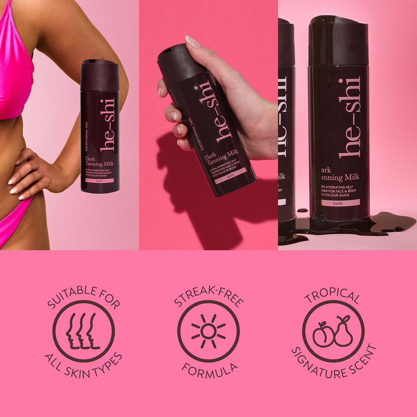 Collage of images of He-Shi Dark Milk Tan bottle and applied on skin. Image also features the following key product features: 'suitable for all skin types', 'streak free formula' and 'tropical signature scent'